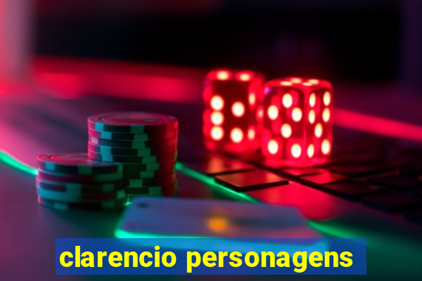 clarencio personagens